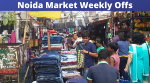 Noida Markets Weekly Offs