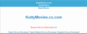 Kuttymovies 2021 - Kuttymovies HD Tamil Movies Download