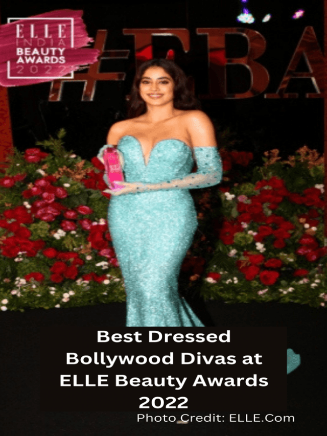 Best Dressed Bollywood Divas at ELLE Beauty awards 2022