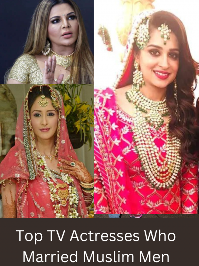 Top TV Actresses Who Married Muslim Men