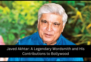 Javed Akhtar: A Legendary Wordsmith and His Contributions to Bollywood