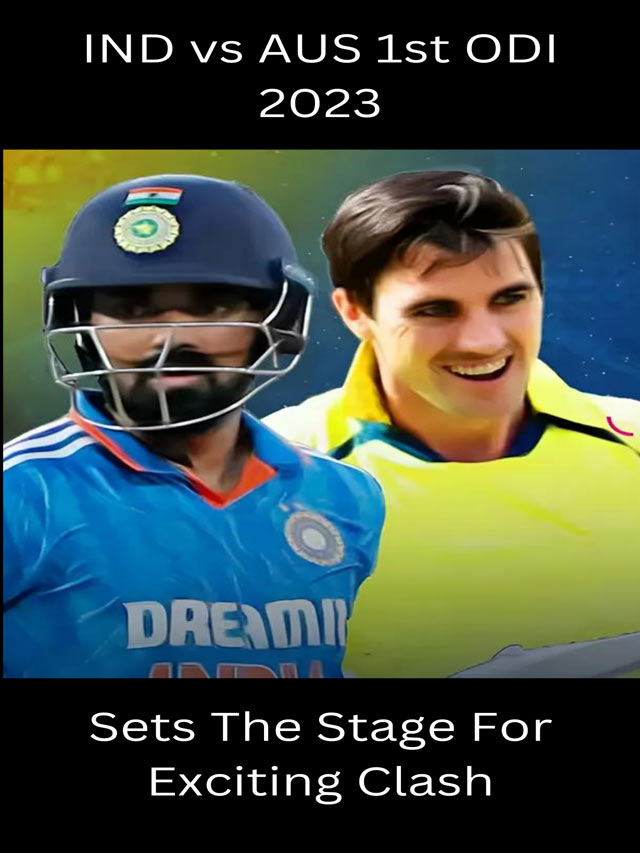 IND vs AUS 1st ODI 2023 Sets The Stage For Exciting Clash