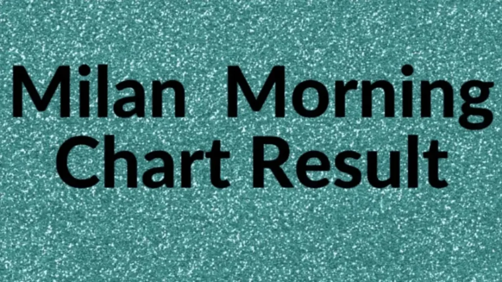 Milan Morning Chart Result