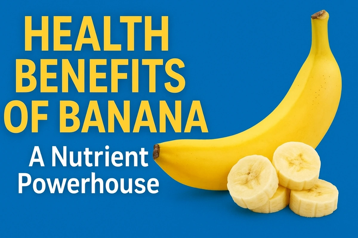 Health Benefits of Banana